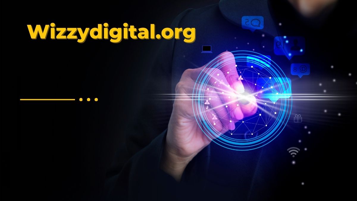 Wizzydigital.org: Revolutionizing Your Digital Presence
