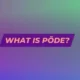 Discover the Power of Põde: A Comprehensive Guide-2024