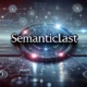 Semanticlast .com: Revolutionizing Semantic Search and Data Management